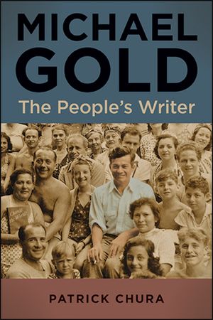 Michael Gold: The People's Writer image number 0
