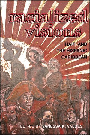 Racialized Visions: Haiti and the Hispanic Caribbean image number 0