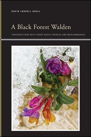 A Black Forest Walden: Conversations with Henry David Thoreau and Marlonbrando image number 0