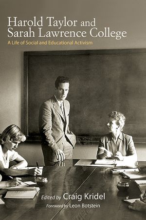 Harold Taylor and Sarah Lawrence College: A Life of Social and Educational Activism image number 0
