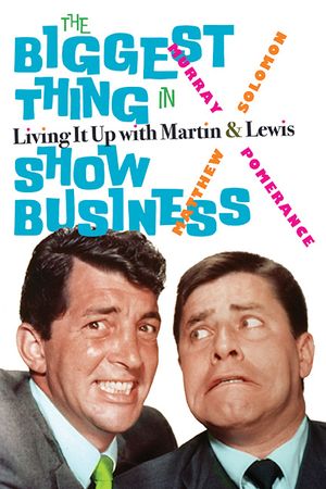 The Biggest Thing in Show Business: Living It Up with Martin & Lewis image number 0