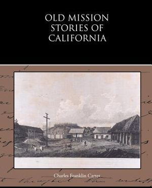 Old Mission Stories of California image number 0