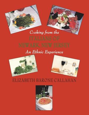 Cooking from the Italians of Newark, New Jersey an Ethnic Experience image number 0