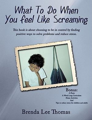 What To Do When You Feel Like Screaming image number 0