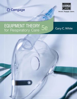 Equipment Theory for Respiratory Care image number 0