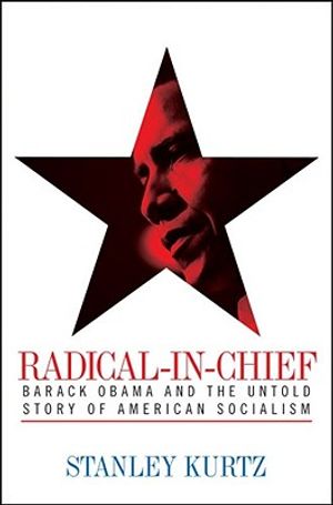 Radical-In-Chief: Barack Obama and the Untold Story of American Socialism image number 0