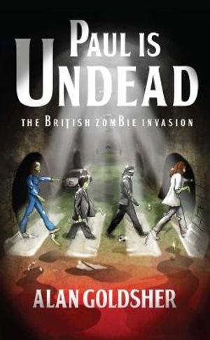 Paul Is Undead: The British Zombie Invasion image number 0