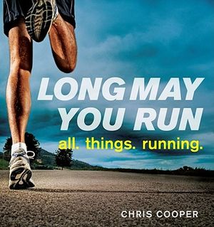 Long May You Run: All. Things. Running. image number 0
