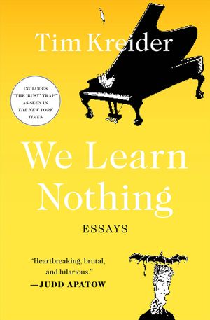 We Learn Nothing: Essays image number 0