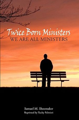 Twice Born Ministers: We Are All Ministers image number 0