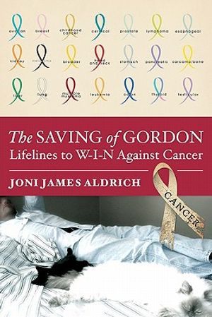 The Saving of Gordon: Lifelines to W-I-N Against Cancer image number 0