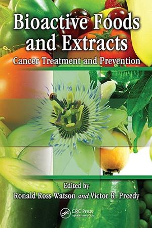 Bioactive Foods and Extracts: Cancer Treatment and Prevention image number 0