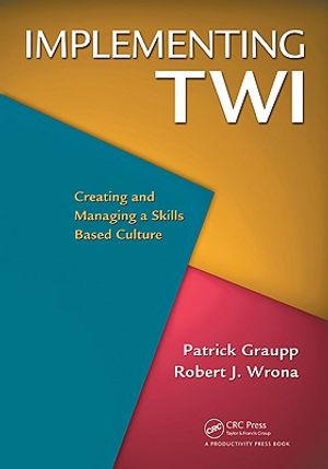 Implementing Twi: Creating and Managing a Skills-Based Culture image number 0
