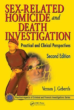 Sex-Related Homicide and Death Investigation: Practical and Clinical Perspectives image number 0