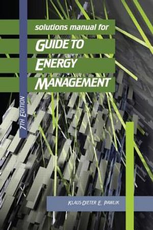 Solutions Manual for Guide to Energy Management, Seventh Edition image number 0