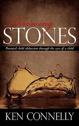 Throwing Stones: Parental Child Abduction Through the Eyes of a Child image number 0