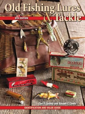 Old Fishing Lures & Tackle: Identification and Value Guide image number 0