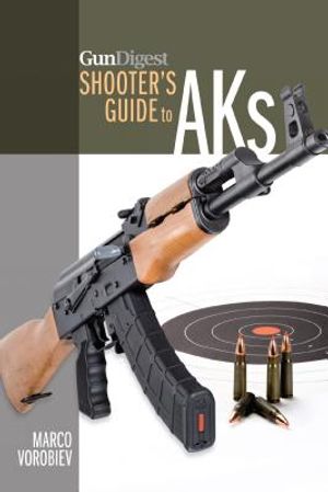 Gun Digest Shooter's Guide to AKs image number 0