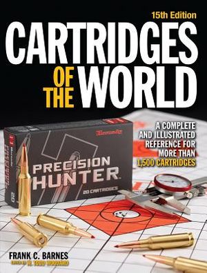 Cartridges of the World: A Complete and Illustrated Reference for Over 1500 Cartridges image number 0