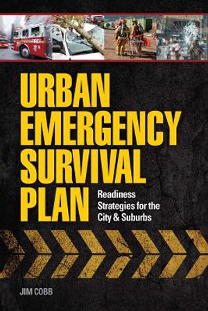 Urban Emergency Survival Plan: Readiness Strategies for the City & Suburbs image number 0