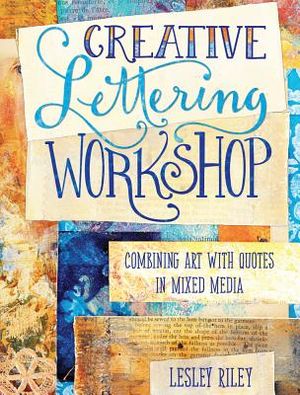 Creative Lettering Workshop: Combining Art with Quotes in Mixed Media image number 0