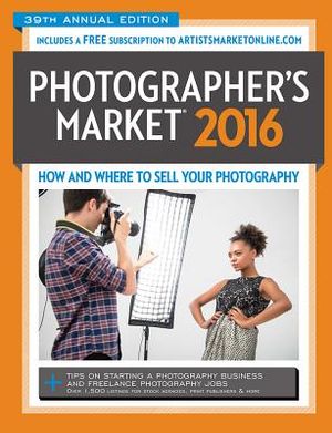 2016 Photographer's Market: How and Where to Sell Your Photography image number 0
