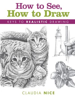 How to See, How to Draw: Keys to Realistic Drawing image number 0
