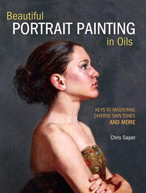 Beautiful Portrait Painting in Oils: Keys to Mastering Diverse Skin Tones and More image number 0