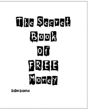 The Secret Book Of Free Money image number 0