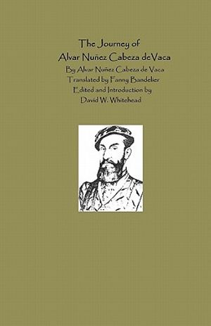 The Journey Of Alvar Nunez Cabeza De Vaca image number 0
