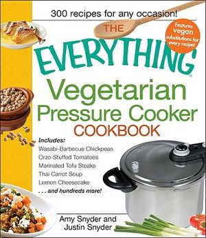 The Everything Vegetarian Pressure Cooker Cookbook image number 0