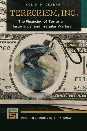 Terrorism, Inc.: The Financing of Terrorism, Insurgency, and Irregular Warfare image number 0