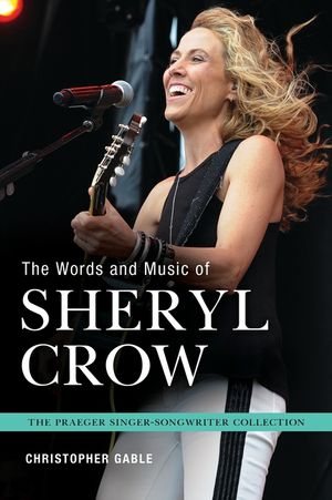 The Words and Music of Sheryl Crow image number 0