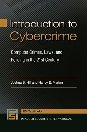 Introduction to Cybercrime: Computer Crimes, Laws, and Policing in the 21st Century image number 0