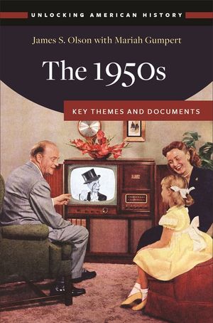 The 1950s: Key Themes and Documents image number 0