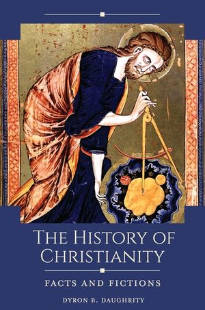 The History of Christianity: Facts and Fictions image number 0