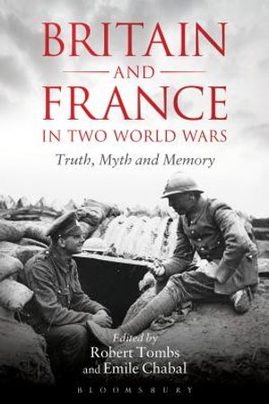 Britain and France in Two World Wars: Truth, Myth and Memory image number 0