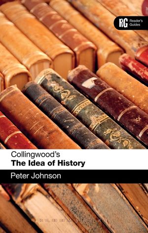 Collingwood's the Idea of History: A Reader's Guide image number 0