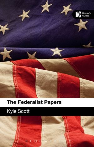 The Federalist Papers A Reader's Guide image number 0