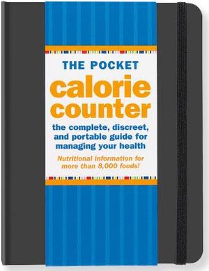 The Pocket Calorie Counter: The Complete Discreet, and Portable Guide for Managing Your Health image number 0