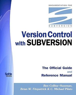 Version Control with Subversion - The Official Guide and Reference Manual image number 0