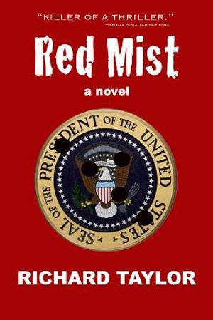 Red Mist: Marilyn Monroe. JFK. Murder. Assassination. One Witness. image number 0