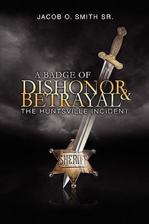 A Badge of Dishonor and Betrayal image number 0