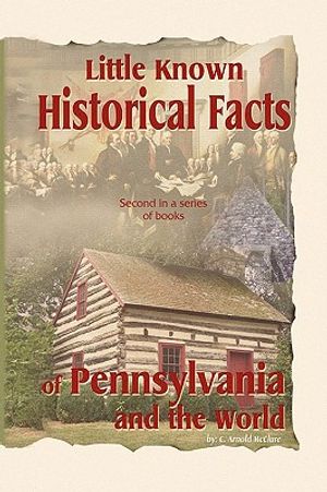 Little Known Historical Facts of Pennsylvania and the World image number 0