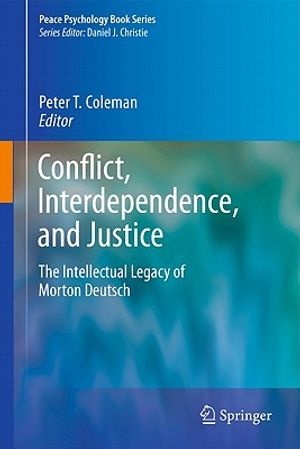 Conflict, Interdependence, and Justice: The Intellectual Legacy of Morton Deutsch image number 0