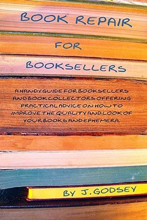 Book Repair for Booksellers: A guide for booksellers offering practical advice on book repair image number 0