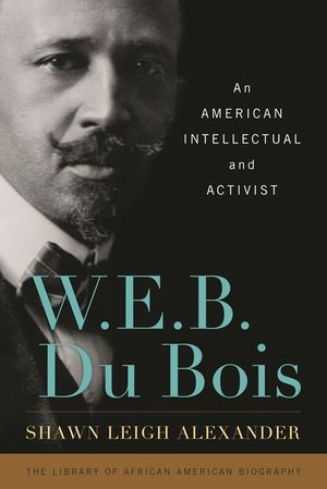 W. E. B. Du Bois: An American Intellectual and Activist image number 0