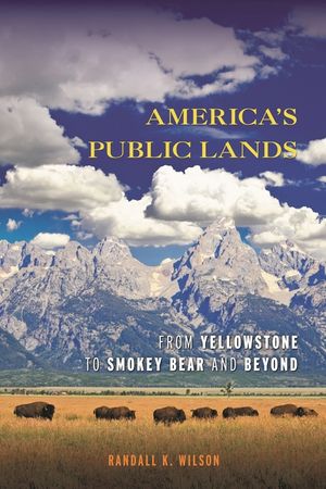 America's Public Lands: From Yellowstone to Smokey Bear and Beyond image number 0