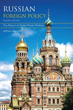 Russian Foreign Policy: The Return of Great Power Politics, Second Edition image number 0