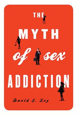The Myth of Sex Addiction image number 0